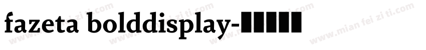fazeta bolddisplay字体转换